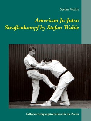 cover image of American Ju-Jutsu Straßenkampf by Stefan Wahle